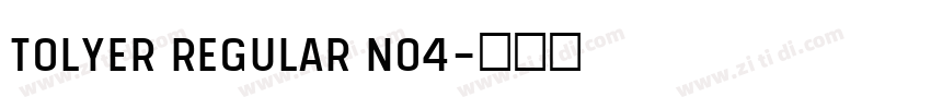 Tolyer Regular no4字体转换